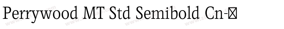 Perrywood MT Std Semibold Cn字体转换